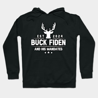 Buck Fiden And His Mandates Hoodie